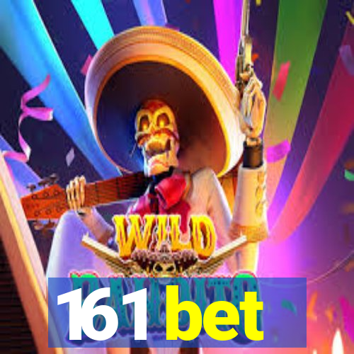 161 bet